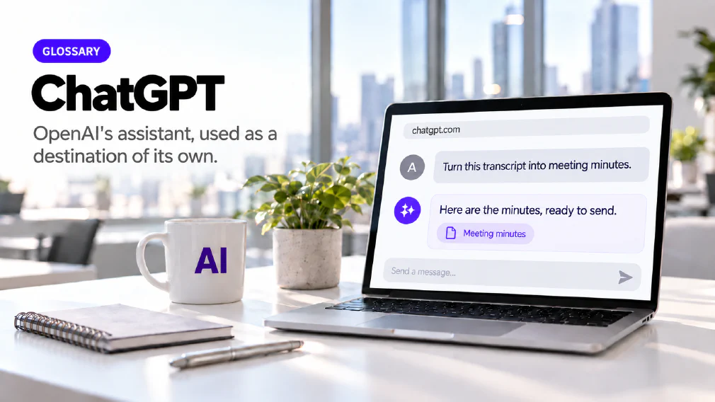 A laptop on an office desk showing a browser window at chatgpt.com with a chat where the request "Turn this transcript into meeting minutes." is answered with "Here are the minutes, ready to send." above a violet chip reading Meeting minutes, beside a mug printed with AI, a notebook and a pen, under a GLOSSARY badge and the heading ChatGPT